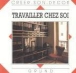 Travailler chez soi