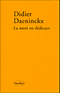 La mort en dédicace&nbsp;-&nbsp;Didier Daeninckx