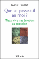 Que se passe-t-il en moi?&nbsp;-&nbsp;Isabelle Filliozat