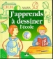 J'apprends à dessiner l'école&nbsp;-&nbsp;Philippe Legendre