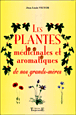 Les plantes médicinales et aromatiques de nos grands-mères&nbsp;-&nbsp;Jean Louis Victor