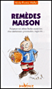 Remèdes maison&nbsp;-&nbsp;Marie-France Muller