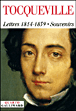 Lettres choisies 1814-1859 et souvenirs&nbsp;-&nbsp;Alexis de Tocqueville