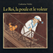 Le roi, la poule et le voleur&nbsp;-&nbsp;Catharina Valckx