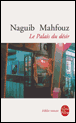 Le Palais du désir&nbsp;-&nbsp;Naguib Mahfouz, Philippe Vigreux