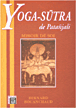 Le Yoga sutra de Patanjali&nbsp;-&nbsp;Bernard Bouanchaud
