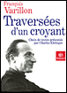 L'art de vivre et de croire&nbsp;-&nbsp;François Varillon, Charles Ehlinger