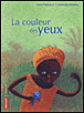 La couleur des yeux&nbsp;-&nbsp;Yves Pinguilly, Florence Koenig