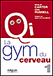 La gym du cerveau&nbsp;-&nbsp;Philip Carter, Ken Russel, Jean-Louis Klisnick