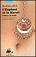 L'éléphant et la Maruti&nbsp;-&nbsp;Radhika Jha