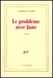 Le problème avec Jane&nbsp;-&nbsp;Catherine Cusset