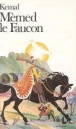 Memed le faucon&nbsp;-&nbsp;Yachar Kemal