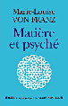 Matière et psyché&nbsp;-&nbsp;Marie-Louise Von Franz
