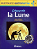 Découvrir la lune