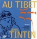 Au Tibet avec Tintin&nbsp;-&nbsp;Michel Serres, Benoît Peeters