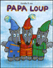 Papa loup&nbsp;-&nbsp;Alex Sanders