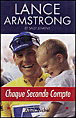 Chaque seconde compte&nbsp;-&nbsp;Lance Armstrong, Sally Jennings