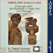 Girolamo Dalla Casa&nbsp;-&nbsp;Le Second livre de Madrigaux à 5 voix avec les passages