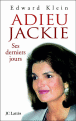 Adieu Jackie&nbsp;-&nbsp;Edward Klein