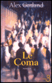 Le coma&nbsp;-&nbsp;Alex Garland