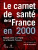 Le carnet de santé de la France 2000