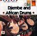 Compilation musique africaine&nbsp;-&nbsp;Djembe and african drums