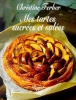 Mes tartes sucrées et salées&nbsp;-&nbsp;Christine Ferber