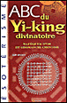 Abc du Yi-king&nbsp;-&nbsp;Alain Gesbert