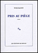 Pris au piège&nbsp;-&nbsp;Yves Ravey
