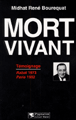 Mort vivant&nbsp;-&nbsp;Midhat René Bourequat