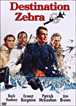 Destination Zebra&nbsp;-&nbsp;John Sturges