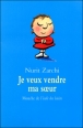 Je veux vendre ma soeur&nbsp;-&nbsp;Nurit Zarchi, Susie Morgenstern, Isabelle Bonameau