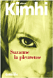 Suzanne la pleureuse&nbsp;-&nbsp;Alona Kimhi