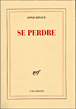 Se perdre&nbsp;-&nbsp;Annie Ernaux