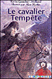 Le cavalier Tempête