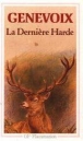 La Dernière harde&nbsp;-&nbsp;Maurice Genevoix, Mireille Sacotte