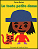 La toute petite dame&nbsp;-&nbsp;Byron Barton