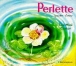 Perlette goutte d'eau&nbsp;-&nbsp;Marie Colmont, Gerda Muller