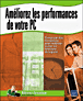 Améliorez les performances de votre PC