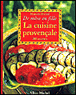 Cuisine provençale de mère en fille&nbsp;-&nbsp;M. Payan