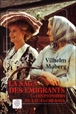 La Saga des Emigrants&nbsp;-&nbsp;Vilhelm Moberg, Philippe Bouquet