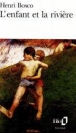 L'Enfant et la rivière&nbsp;-&nbsp;Henri Bosco
