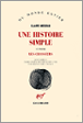 Une histoire simple&nbsp;-&nbsp;Claire Messud