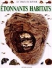 Etonnants habitats