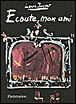 Ecoute mon ami&nbsp;-&nbsp;Louis Jouvet