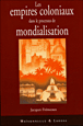 Les empires coloniaux dans le processus de mondialisation
