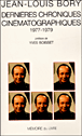 Dernières chroniques cinématographiques&nbsp;-&nbsp;Jean-Louis Bory