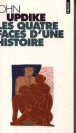 Les quatre faces d'une histoire&nbsp;-&nbsp;John Updike