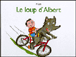 Le loup d'Albert&nbsp;-&nbsp;Muzo