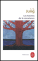 Racines de la conscience&nbsp;-&nbsp;Carl Gustav Jung